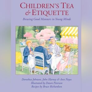 Children's Tea & Etiquette: Brewing Good Manners in Young Minds